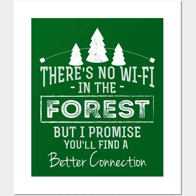 There's No Wifi In The Forest - Hiking Dad Wall Art by TShirtWaffle1